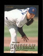 1997 FLEER #465 TREVOR HOFFMAN NMMT PADRES HOF - $3.42