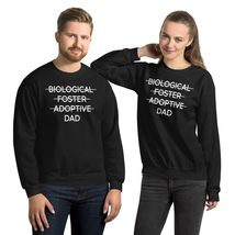 Biological Adoptive Foster Dad Adoption Love Father Unisex Sweatshirt Black - £25.99 GBP+