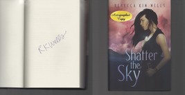 Shatter the Sky SIGNED Rebecca Kim Wells NOT Personalized! Hardcover 2019 - £15.48 GBP