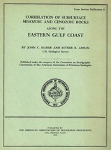 Correlation of Subsurface Mesozoic and Cenozoic Rocks Along Eastern Gulf Coast - £14.87 GBP