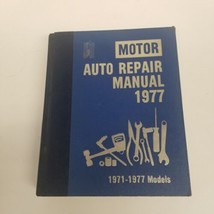 Motor Auto Repair Manual 1977, 1971-1977 Models, 40th Edition Hardcover - £19.37 GBP