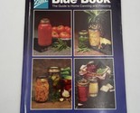 Ball Blue Book Guide to Home Canning and Freezing 1990 Edition 32 Preser... - $18.95