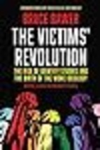 The Victims Revolution The Rise of Identity Studies and the Birth of the Woke Id - £15.11 GBP