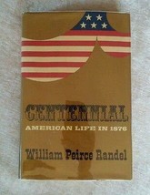 Centennial American Life in 1876 William Pierce Randel Vintage 1969 1st Ed HCDJ  - £22.57 GBP