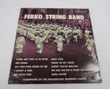 Ferko String Band There Are Two I&#39;s In Dixie Red Wing Do You Ever Think ... - $13.85