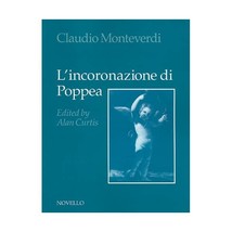 L&#39;incoronazione Di Poppea: The Coronation of Poppaea an Opera in a Prologue and  - £45.62 GBP