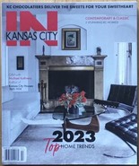 IN KANSAS CITY Magazine February 2023: “2023 Top Home Trends” - $18.99