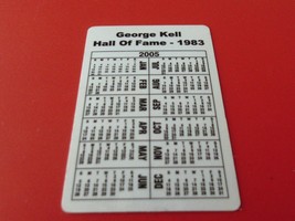 GEORGE  KELL   HAND  SIGNED  AUTOGRAPHED    H.O.F.   1983  CALENDAR  CAR... - $19.99
