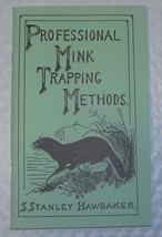 Professional Mink Trapping Methods by Stanley Hawbaker (Book) NEW SALE - $10.46