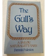 (1st ed) THE GULL&#39;S WAY: A SAILOR-NATURALIST&#39;S YARN By Dennis Puleston  ... - $723.71 MXN