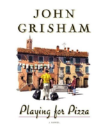 Playing for Pizza by John Grisham (2007, Hardcover) - £5.98 GBP