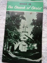 Vintage What Is The Church Of Christ Booklet 1950s - $3.99