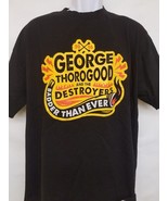 GEORGE THOROGOOOD - ORIGINAL 2016 UNWORN CONCERT TOUR X-LARGE T-SHIRT - $25.00