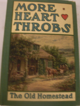 .  More Heart Throbs, The Old Homestead: Contributed by the People, Volume II.,  - £58.73 GBP