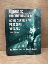 Guidebook for the Design of ASME Section VIII Pressure Vessels by Maan H... - £97.31 GBP