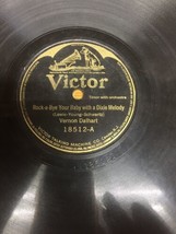 10&quot; 78 RPM-Vernon Dalhart-Rock-a-Bye Your Baby With a Dixie Melody/Victor 18512- - £15.49 GBP