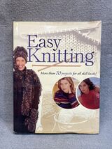 2006 Easy Knitting Hard Cover Pattern Book Yarn Crafts DIY KG JD - $11.88