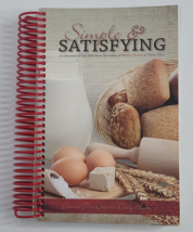 Melita Church Utica Ohio Simple and Satisfying Recipes Spiral Cookbook 2012 - £14.85 GBP