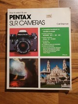 Pentax SLR Camera How to Select &amp; Use Carl Shipman Photography Vintage 1981 - £14.73 GBP