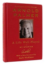 Arnold Palmer &amp;  Jack Nicklaus A LIFE WELL PLAYED My Stories 1st Commemorative E - £40.61 GBP