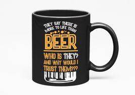 Make Your Mark Design They Say There Is More To Life Than Beer. Funny Dr... - $21.77+