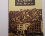 Scranton&#39;s Hill Section (Images of America), Shean, Jack, 9781467123358 - $18.99