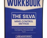 Workbook The Silva Mind Control Method The Revolutionary Program by the ... - £14.32 GBP