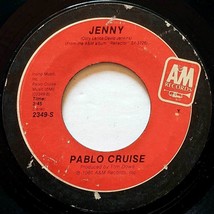 Pablo Cruise - &quot;Cool Love / Jenny&quot; [1981 45 rpm 7&quot; Single A &amp; M 2349-S] - £1.82 GBP
