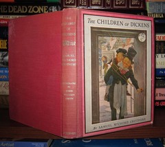 Crothers, Samuel Mc Chord; Smith, Jessie Wilcox The Children Of Dickens Vintage - $93.94