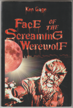 Face of the Screaming Werewolf PB Ken Gage 2006 Rare Werewolf Horror - £34.78 GBP