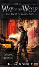 Way of the Wolf (Vampire Earth #1) by E. E. Knight / 2003 Ace Science Fiction - £0.90 GBP