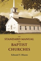 The standard manual for Baptist churches [Hardcover] - £20.32 GBP