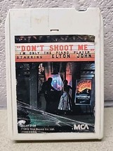 Elton John &quot;Don&#39;t Shoot Me&quot; 8-Track Tape MCAT-2100 MCA 1972 VG ET3 - $14.89