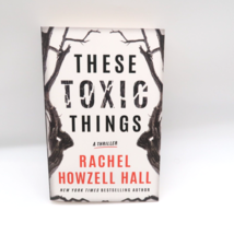 These Toxic Things By Rachel Howzell Hall Paperback 1st Edition Signed B... - £18.50 GBP