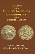The Coins of the Moghul Emperors of Hindustan in the British Museum [Hardcover] - £42.04 GBP
