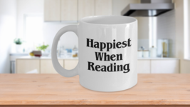 Happiest When Reading Mug White Coffee Cup Funny Gift Book Reader I love Books - £14.42 GBP+