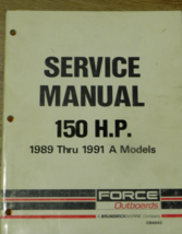 Force Outboard Service Manual 150 HP 1989-1991 &quot;A&quot; Models P# OB4643 OEM - £71.13 GBP