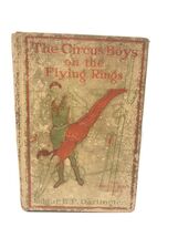 The Circus Boys on the Flying Rings by Edgar B. P. Darlington 1910 Hardc... - $5.11