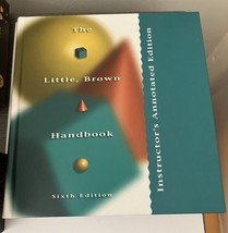 THE LITTLE, BROWN HANDBOOK, INSTRUCTOR&#39;S ANNOTATED EDITION By H. Ramsey ... - $4.95