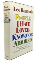 Leo Rosten People I Have Loved, Known Or Admired 1st Edition 1st Printing - £49.39 GBP