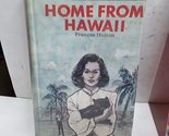 Home From Hawaii [Hardcover] Frances Holton - $14.69