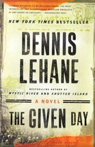 The Given Day: A Novel by Dennis Lehane / 2009 Trade Paperback Historical - £1.79 GBP