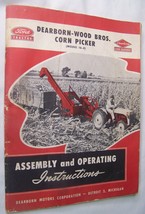 1958 DEARBORN-WOOD CORN PICKER FORD TRACTOR MANUAL FARM FARMING IMPLEMENT - $9.89