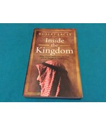 INSIDE THE KINGDOM by ROBERT LACY - Softcover - The Struggle for SAUDI A... - $33.97 CAD