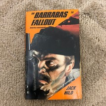 The Barrabas Fallout Action Thriller Paperback Book by Jack Hild 1989 - £9.58 GBP