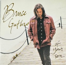 Bruce Guthro - Of Your Son (CD 1998 EMI HDCD) Runrig -Died Sept 5/23 VG++ 9/10 - $9.45