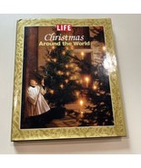 Christmas Around the World by Life Magazine Editors (2004, Hardcover) - $11.88