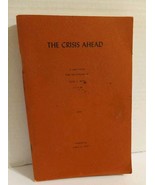 The Crisis Ahead Writings of Ellen G White, prepared by Robert W. Olson,... - $21.03