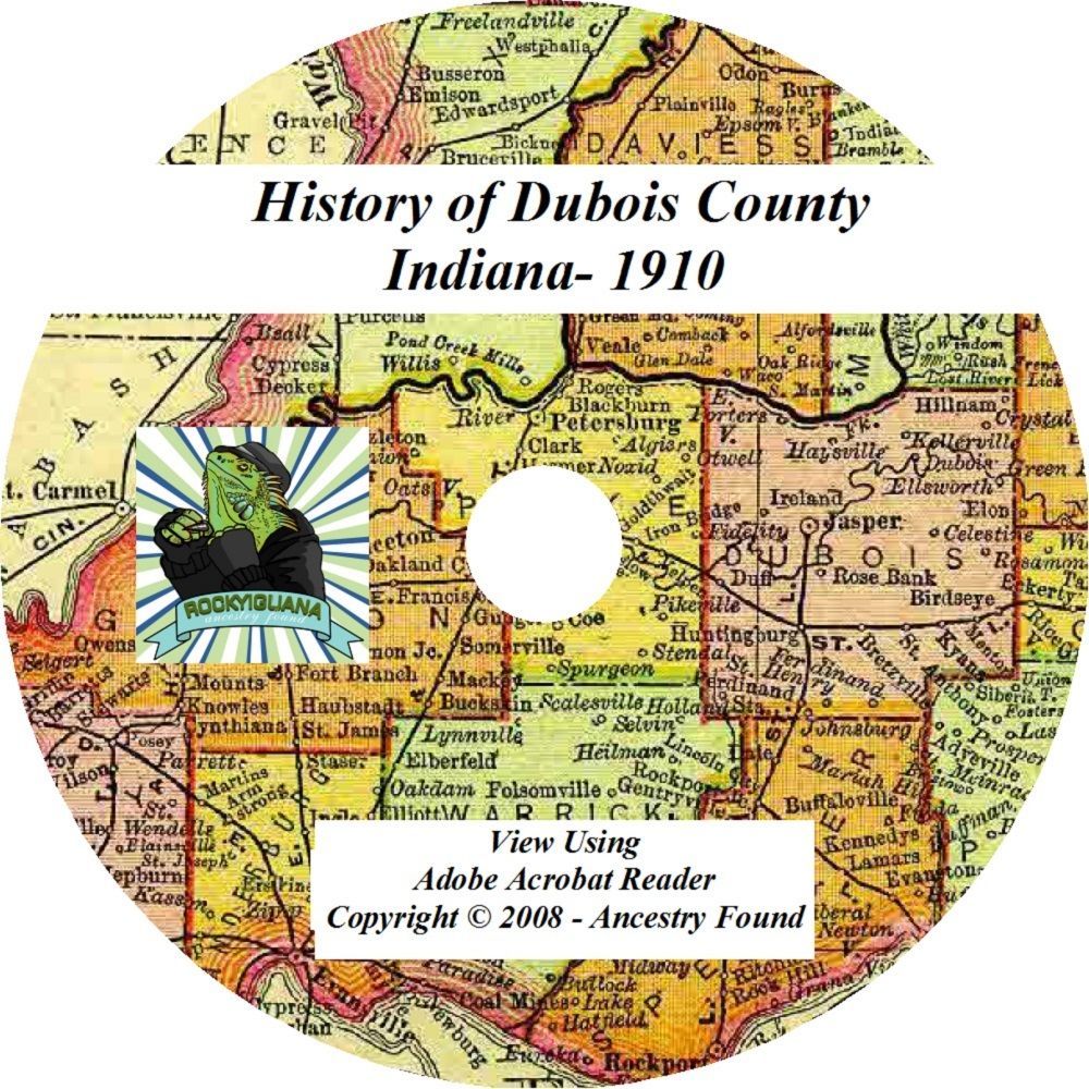 1910 History & Genealogy of DUBOIS County Indiana IN