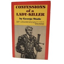 Confessions of a Lady-Killer George Stade 1979 PB Alpha/Omega Books - £43.91 GBP